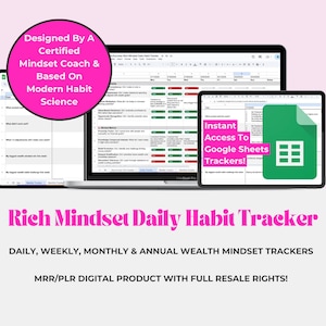 Könnte beinhalten: Ein digitales Produkt-Mockup, das einen Laptop- und Tablet-Bildschirm zeigt, auf dem Google Sheets-Tabellen mit dem Text "Rich Mindset Daily Habit Tracker" und "Sofortiger Zugriff auf Google Sheets Tracker!" angezeigt werden. Der Text "Designed By A Certified Mindset Coach & Based On Modern Habit Science" befindet sich in einem rosa Kreis oben im Bild. Der Text "DAILY, WEEKLY, MONTHLY & ANNUAL WEALTH MINDSET TRACKERS" und "MRR/PLR DIGITAL PRODUCT WITH FULL RESALE RIGHTS!" befindet sich unter dem Bild.