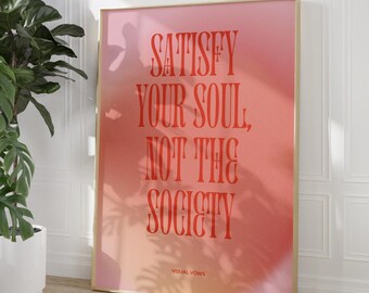 Inspirational Quote Print: Satisfy Your Soul, Girly Preppy Room Decor (Digital Download)