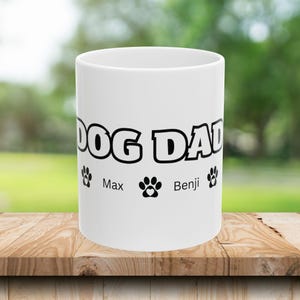 Personalized Dog Dad Mug, Dog Dad Gift, Dog Lover Gift, Gift for Dog Dad, Personalized Mug, Dog Dad, Mug For Him, Ceramic Mug, (11oz, 15oz)