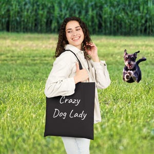 Crazy Dog Lady Cotton Tote Bag | Eco-Friendly Dog Lover Gift | Reusable Shopping Bag, Funny Pet Mom Tote, Dog Owner Gift, Puppy Mom Purse