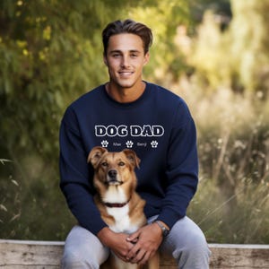 Custom Dog Dad Sweatshirt – Personalized with your pup’s name! Custom Pet Sweater, Fathers Day Gift, Dog Owner Tee, Dog Lover Shirt