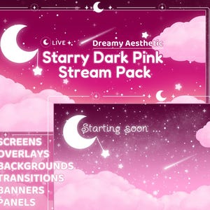 May include: A digital art pack with a dreamy aesthetic, featuring a starry dark pink theme. The design includes a crescent moon, stars, and clouds. Text includes "Starry Dark Pink Stream Pack" and "Starting soon". Elements for screens, overlays, backgrounds, transitions, banners, and panels are also included.