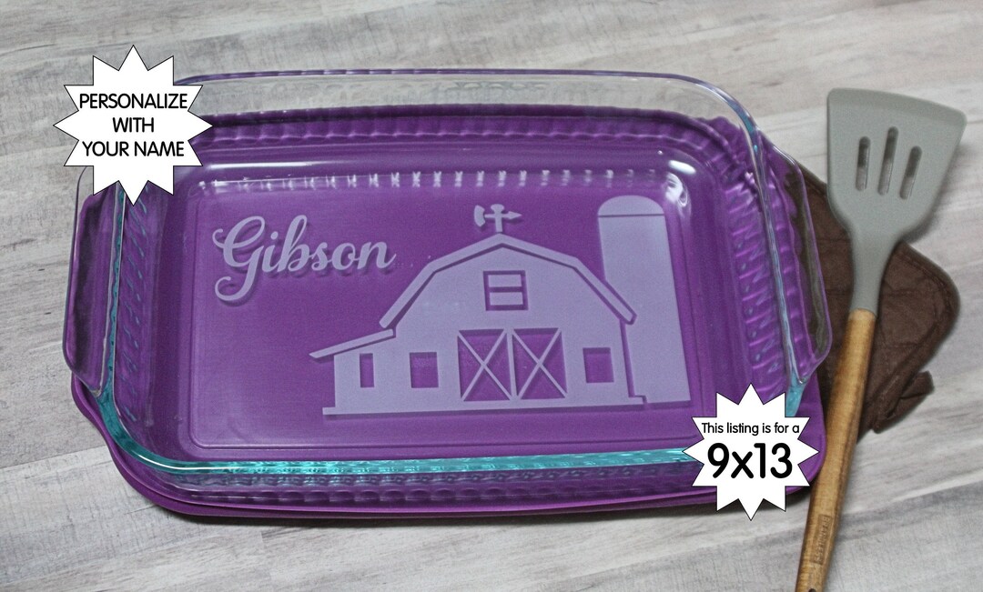 9X13 CUSTOM GLASS PYREX PAN [YOUR FARM NAME OR CUSTOM LOGO] – MeMe's Custom  Embroidery