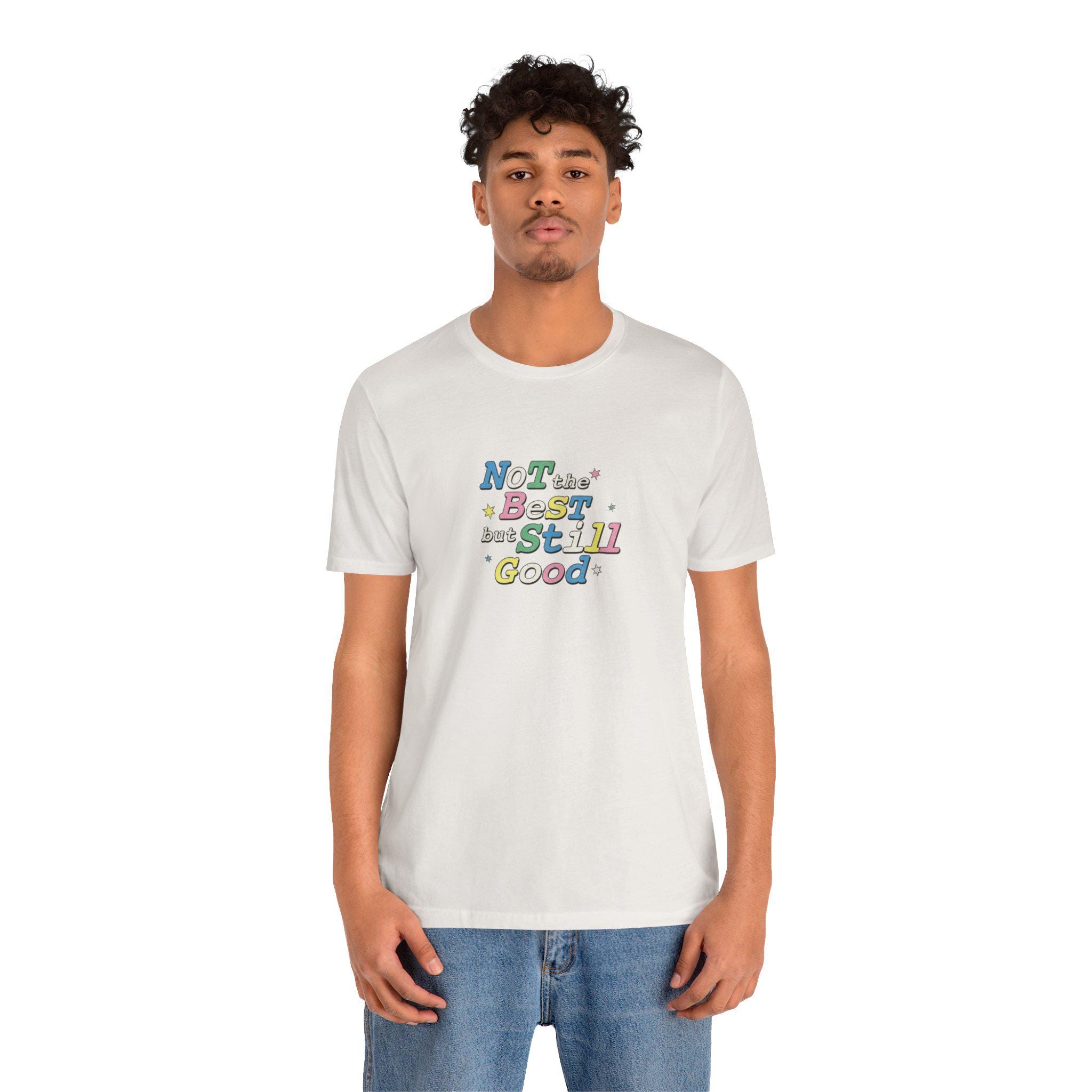 Duang With You (not the Best but Still Good) Unisex Tee, Short