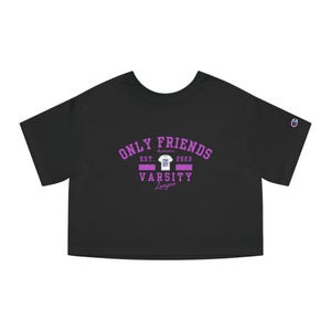 Only Friends the series Champion Women&#39;s Cropped T-Shirt,Varsity Style, BL Thai, FirstKhaotung, ForceBook, NeoMark