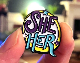 Pronouns She / Her Pronoun Enamel Pin Badge