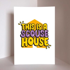 This Is A Scouse House Liverpool Scouser Signed Art Print