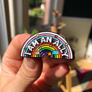 I Am An Ally Enamel Pin Badge