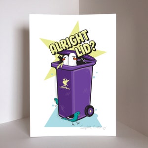 In Ordnung Deckel? &quot;Liverring Scouse Wheelie Bin Möwe Kunstdruck.&quot;
