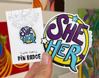 Pronouns She / Her Pronoun Enamel Pin Badge FREE Sticker!