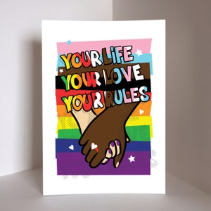 Your Life Your Rules LGBTQ Pride Signed Art Print