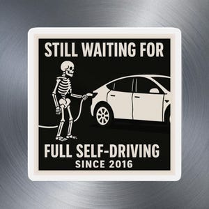 Ich warte immer noch auf volle Selbstfahrer seit 2016 Magnet Ewige Beta Edition Lustig Die Schnitt Auto-Magnet