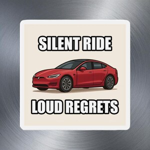 Stille Fahrt. Lautes Bedauern. Magnet Lustige gestanzte Auto-Magnet