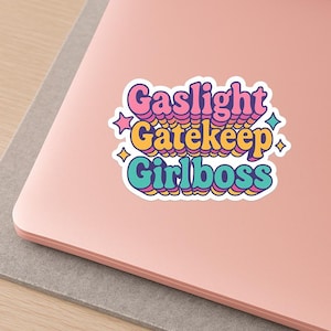 Gaslight Gatekeep Girlboss Sticker – Retro Vaporwave Vinyl Decal for Laptops, Journals, Feminist Humor & Bold Vibes