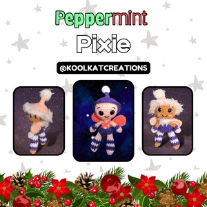 May include: Three crocheted pixie dolls are shown against a starry backdrop. The dolls are in various poses and outfits, with colours including white, purple, orange, and peach. The text "Peppermint Pixie" and "@KOOLKATCREATIONS" are also visible.