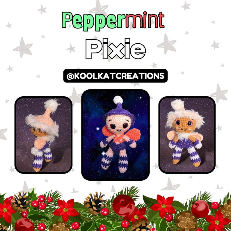 May include: Three crocheted pixie dolls are shown against a starry backdrop. The dolls are in various poses and outfits, with colours including white, purple, orange, and peach. The text "Peppermint Pixie" and "@KOOLKATCREATIONS" are also visible.