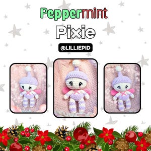 May include: Three crochet pixie dolls, each with a light purple hat and striped outfit. The dolls have pink wings and are set against a pink background. The text "Peppermint Pixie" and "@LILLIEPID" are at the top.