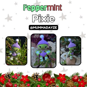 May include: Three crochet "Peppermint Pixie" figures are displayed, featuring green bodies, purple hats, and blue wings. The image includes the text "Peppermint Pixie" and the handle "@MUMMADAYZE".