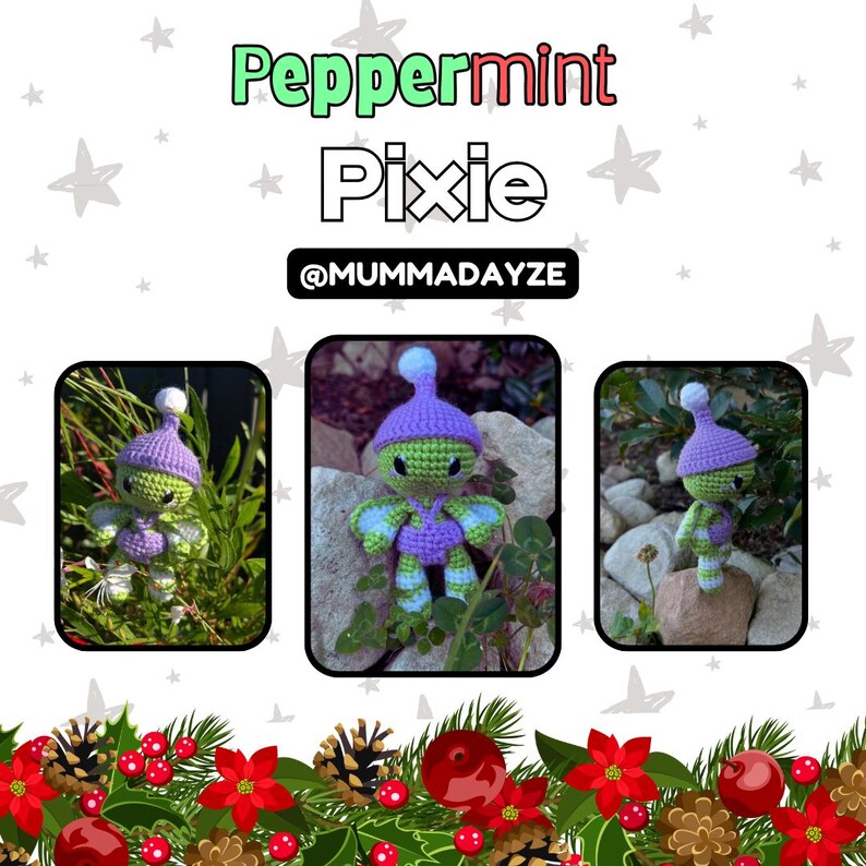 May include: Three crochet "Peppermint Pixie" figures are displayed, featuring green bodies, purple hats, and blue wings. The image includes the text "Peppermint Pixie" and the handle "@MUMMADAYZE".