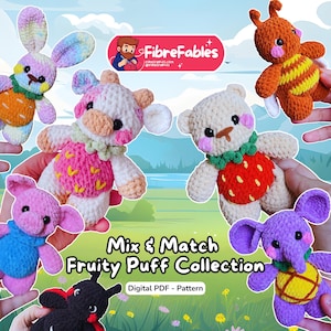 Op de afbeelding: Een collectie van zes gehaakte knuffels, waaronder een pastelkleurig konijn, een koe, een bij, een beer met een aardbeienbuik, een roze varken en een paarse olifant met een ananasbuik. De afbeelding bevat de tekst FibreFables en Mix & Match Fruity Puff Collection Digital PDF - Pattern.