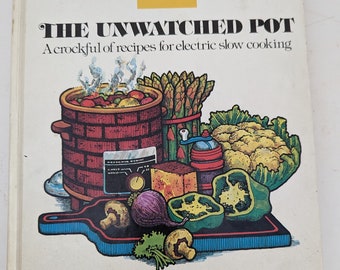 The Unwatched Pot  Paul's Franklin cookbook with great retro photos and recipes