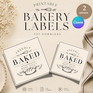 May include: Two square printable bakery labels featuring black text and illustrations on a cream background. The labels display the words FRESHLY BAKED GOODNESS MADE DAILY, accompanied by a whisk, a rolling pin, and a loaf of bread graphic.