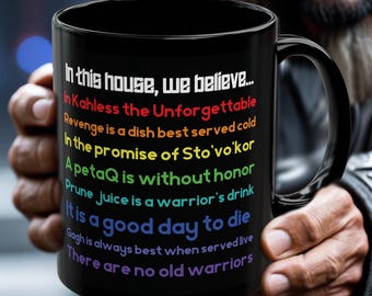 Trekkie Klingon Mug: "In This House We Believe" Coffee Cup