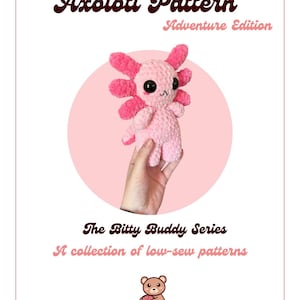 Bitty Buddy Axolotl – Adventure Edition | Low Sew PDF Pattern
