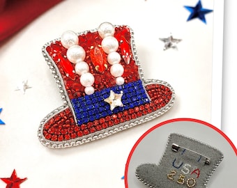 USA 250 Semiquincentennial Brooch. Uncle Sam Hat Patriotic Pin. Handmade 4th of July Crystal Jewelry. American Independence Day Gift