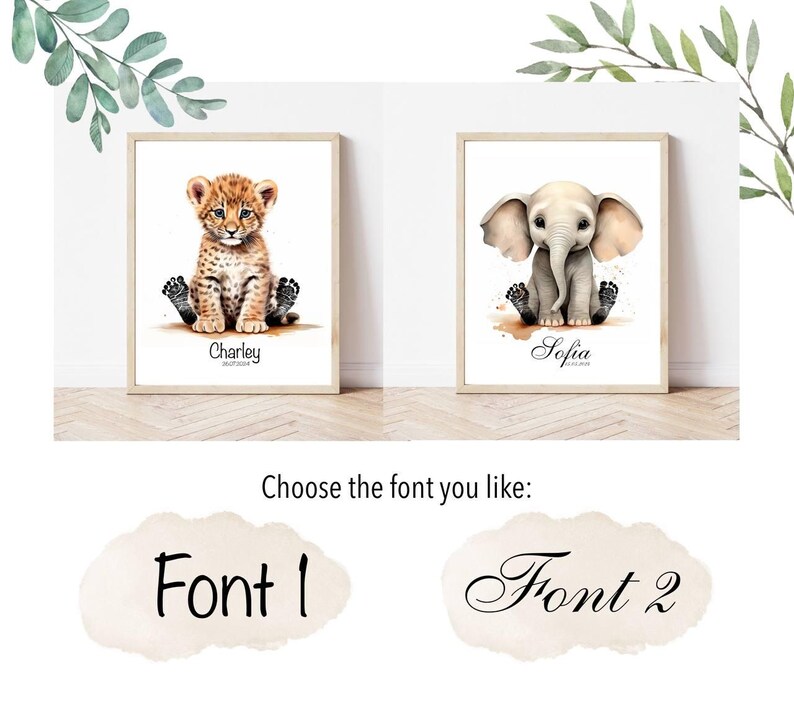May include: Two framed watercolor illustrations of animals. The first illustration features a brown and orange leopard cub sitting with its paws crossed. The second illustration features a gray elephant cub sitting with its paws crossed. Both illustrations have the animal's name and birthdate written below the image. The text below the images reads "Choose the font you like: Font 1 Font 2".