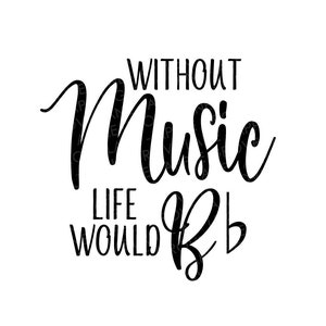 Muziek Svg - leven zou B plat Svg - zonder muziek Svg - piano Svg - muziekleraar Svg - muzikant Svg - B plat Svg - pianoleraar - zanger
