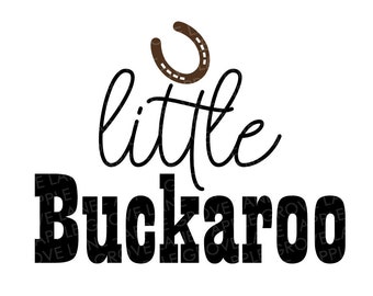 Little Buck A Roo SVG Little Buck A Roo SVG