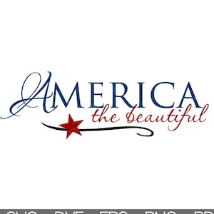 América la Hermosa Svg - Patriótico Svg - 4 de julio Svg - América Svg - 4 de julio Svg - Bandera Svg - Camisa Patriótica - Signo Americana