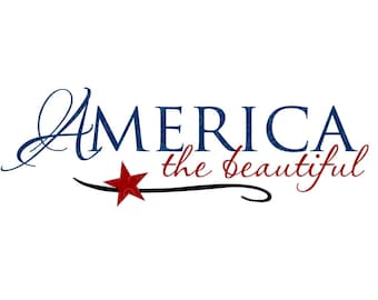 America the Beautiful Svg - Patriotic Svg - 4th of July Svg - America Svg - Fourth of July Svg - Flag Svg - Patriotic Shirt - Americana Sign