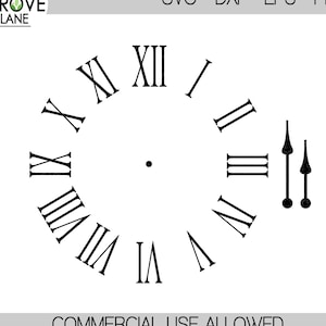 Clock Face Svg - Clock Svg - Clock Hands Svg - Clock Template - Roman Numerals Clock Svg - Roman Numerals - Clock Stencil - Svg Eps Png Dxf