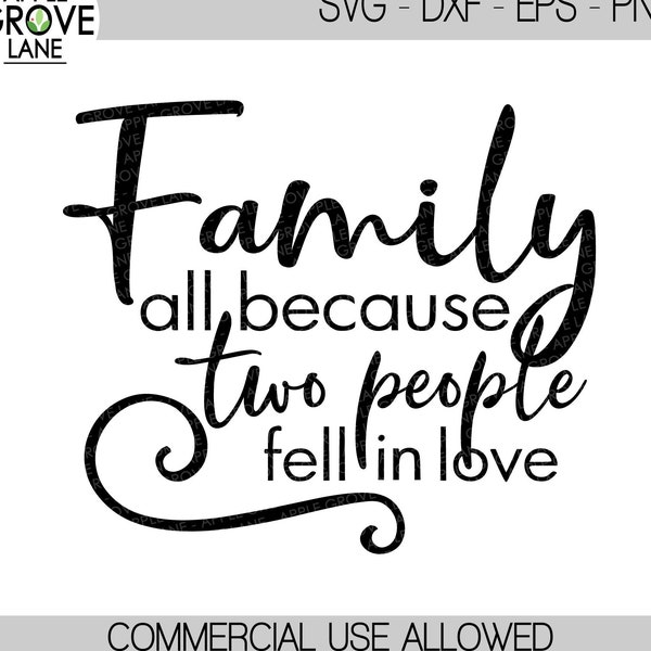 Because Two People SVG - Fell in Love SVG - Love Svg - Wedding Svg - Family Svg - Marriage Svg - Children Svg - Svg Eps Dxf Png