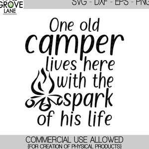 Old Camper Svg - Cabin Svg - Camp Svg - Montagne Svg - Étincelle de sa vie Svg - Feu de camp Svg - Bois Svg - Camping Svg - Svg Eps Dxf Png