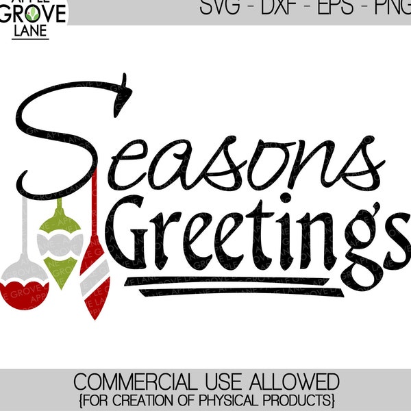 Seasons Greetings Svg - Greetings Svg - Christmas Svg - Christmas Ornament Svg - Ornament Svg - Seasons Greetings Clip Art - Svg Eps Dxf Png