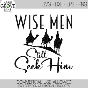 Wise Men Still Seek Him Svg - Nativity Svg - Wise Men Svg - Christmas Svg - Wise Men Clip Art - Faith Svg - Svg Eps Dxf Png