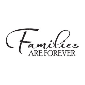 Families zijn voor altijd Svg - Familie Svg - Familie is voor altijd Svg - Forever Familie Svg - Forever Svg - LDS Svg - Memorial Svg - Families Forever