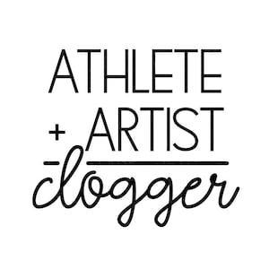 Clogging Svg - Clogger Svg - Athlete Artist Clogger Svg - Dance Svg - Clogging Teacher Svg - Dancer Svg - Dance Teacher Svg - Dance