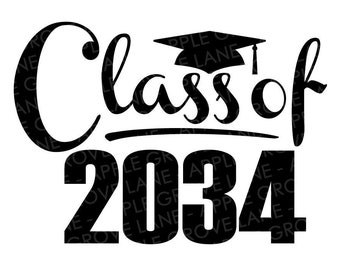 Class of 2034 Svg - Graduation SVG - 2034 Svg - 2034 Graduation SVG - Senior 2034 - Future Class of 2034 Iron On - Kindergarten Svg