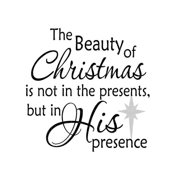 The Beauty of Christmas Svg - Not in the Presents Svg - Christmas Svg - Holiday Svg - His Presence Svg - Christmas Sign - Magic of Christmas