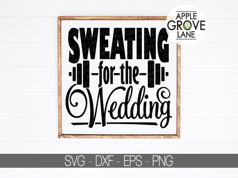 Free Free 111 Sweating For The Wedding Svg Free SVG PNG EPS DXF File