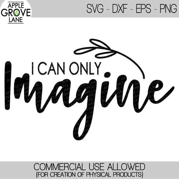 Imagine Svg - Faith Svg - Christian Svg - Only Imagine Svg - Religious Svg - Heaven Svg - Svg Eps Png Dxf