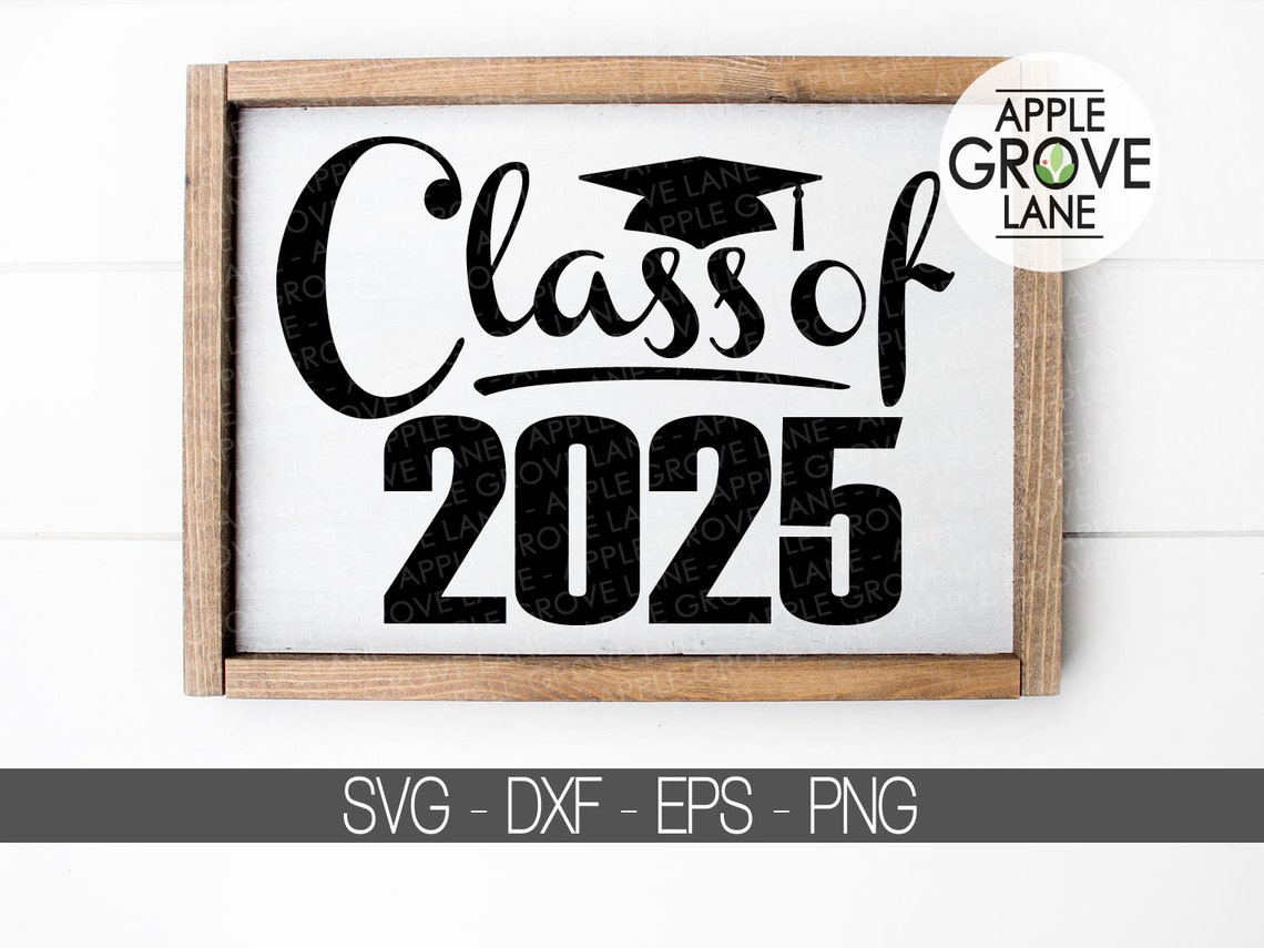 Class of 2025 Svg Graduation SVG 2025 Svg 2025 Etsy