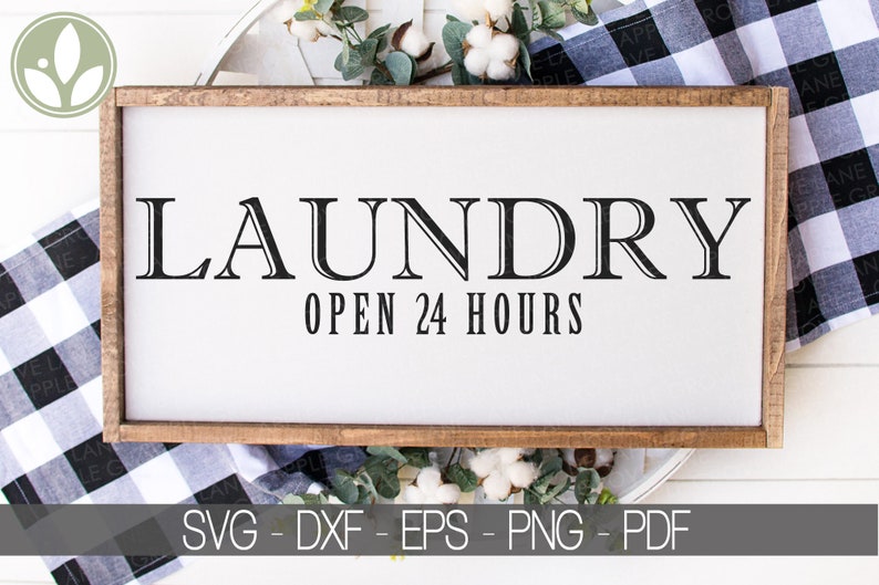 Laundry Open 24 Hours SVG Laundry Svg Laundry Room Svg Etsy