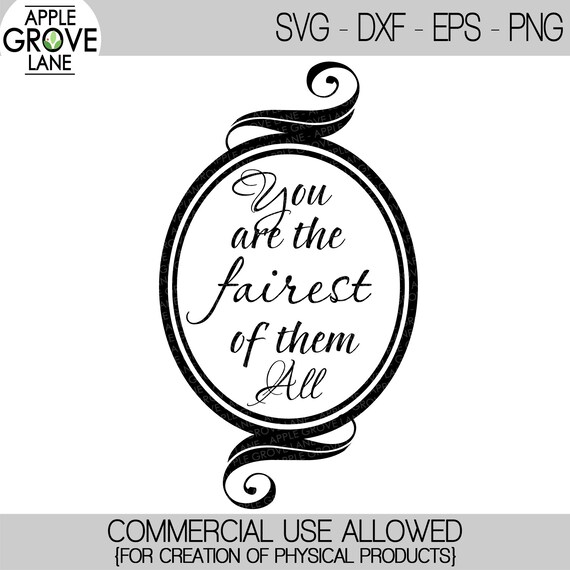 Download Fairest Of Them All Svg Snow White Mirror Svg Princess Svg Etsy