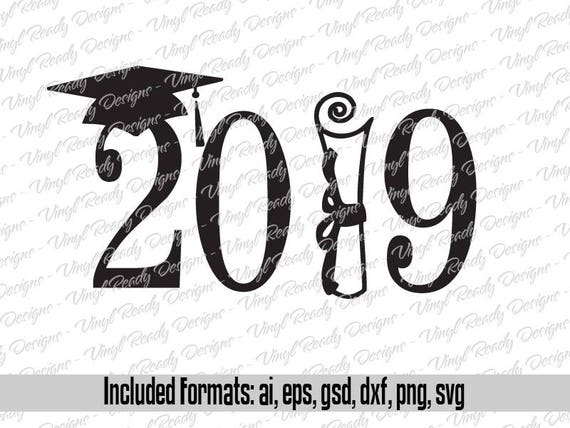 Download Graduation Class of 2019 Vector Art Cut Files Svg Eps Ai ...