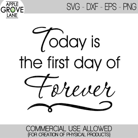 Download First Day Of Forever Svg Family Svg Wedding Svg Marriage Etsy